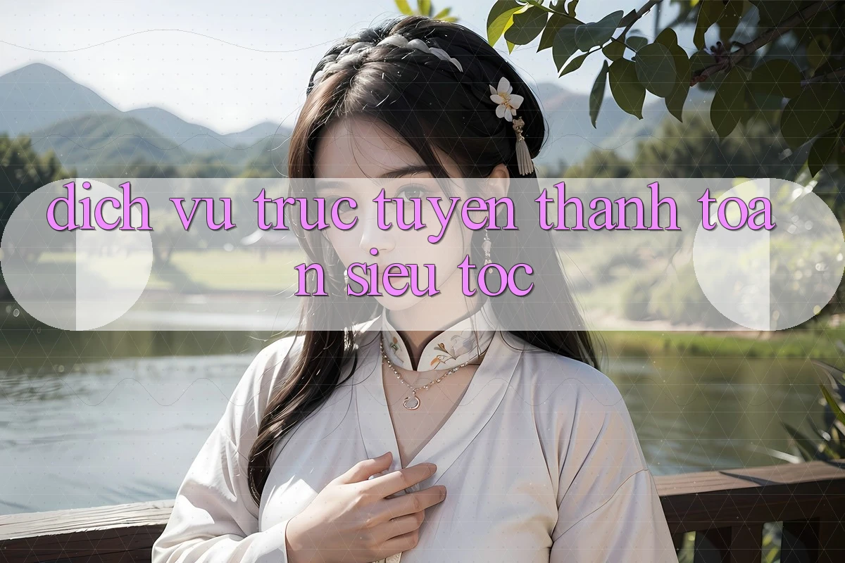 Dịch vụ trực tuyến Thanh toán Siêu Tốc