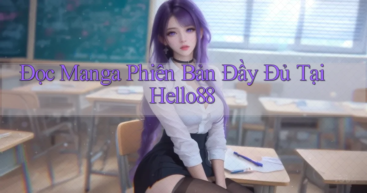 đọc manga phiên bản đầy đủ tại hello88