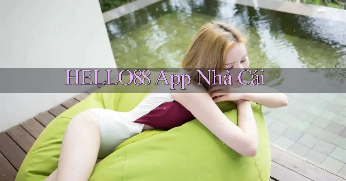 hello88 app nhà cái