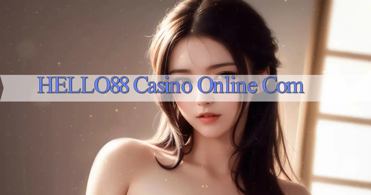 hello88 casino online com