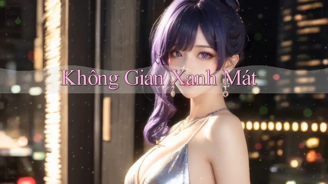 Không Gian Xanh Mát