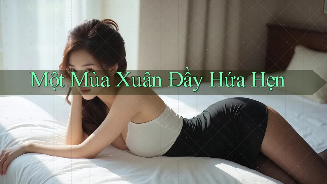 Một Mùa Xuân Đầy Hứa Hẹn