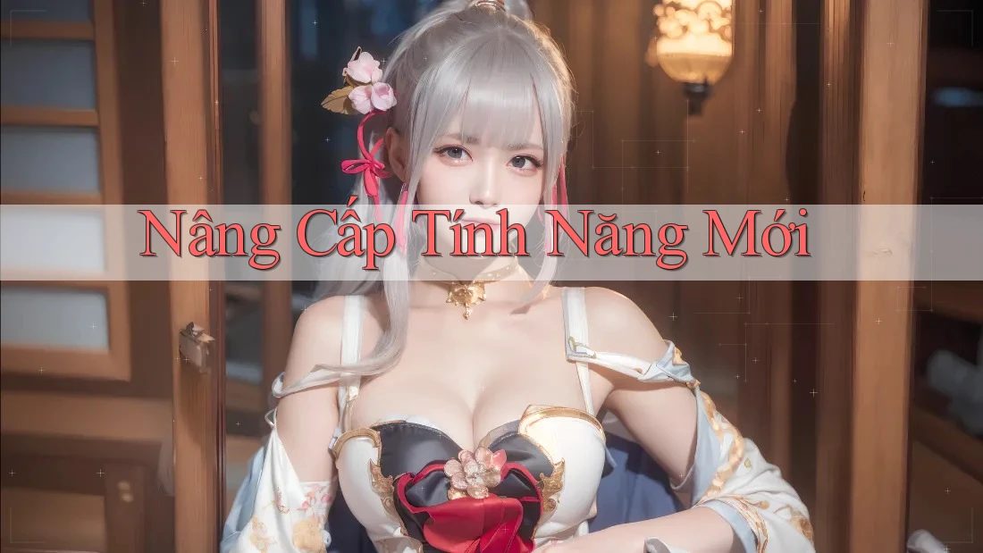 Nâng Cấp Tính Năng Mới