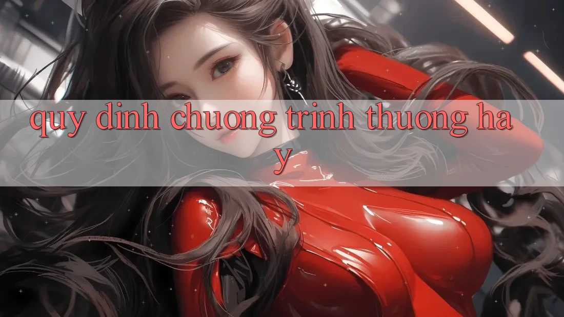 Quy định Chương trình thưởng Hay
