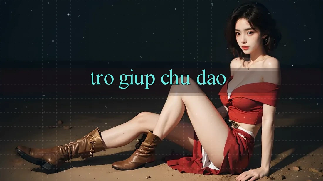 Trợ giúp Chu Đáo